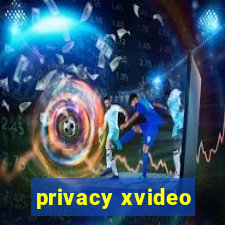 privacy xvideo